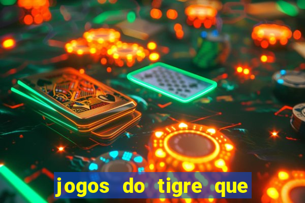 jogos do tigre que dao bonus no cadastro